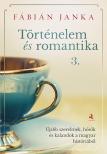 Fábián Janka - Történelem és romantika 3.