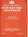 Dr. Molnár Olga - Budapest Székesfőváros Statisztikai Lexikonja [antikvár]