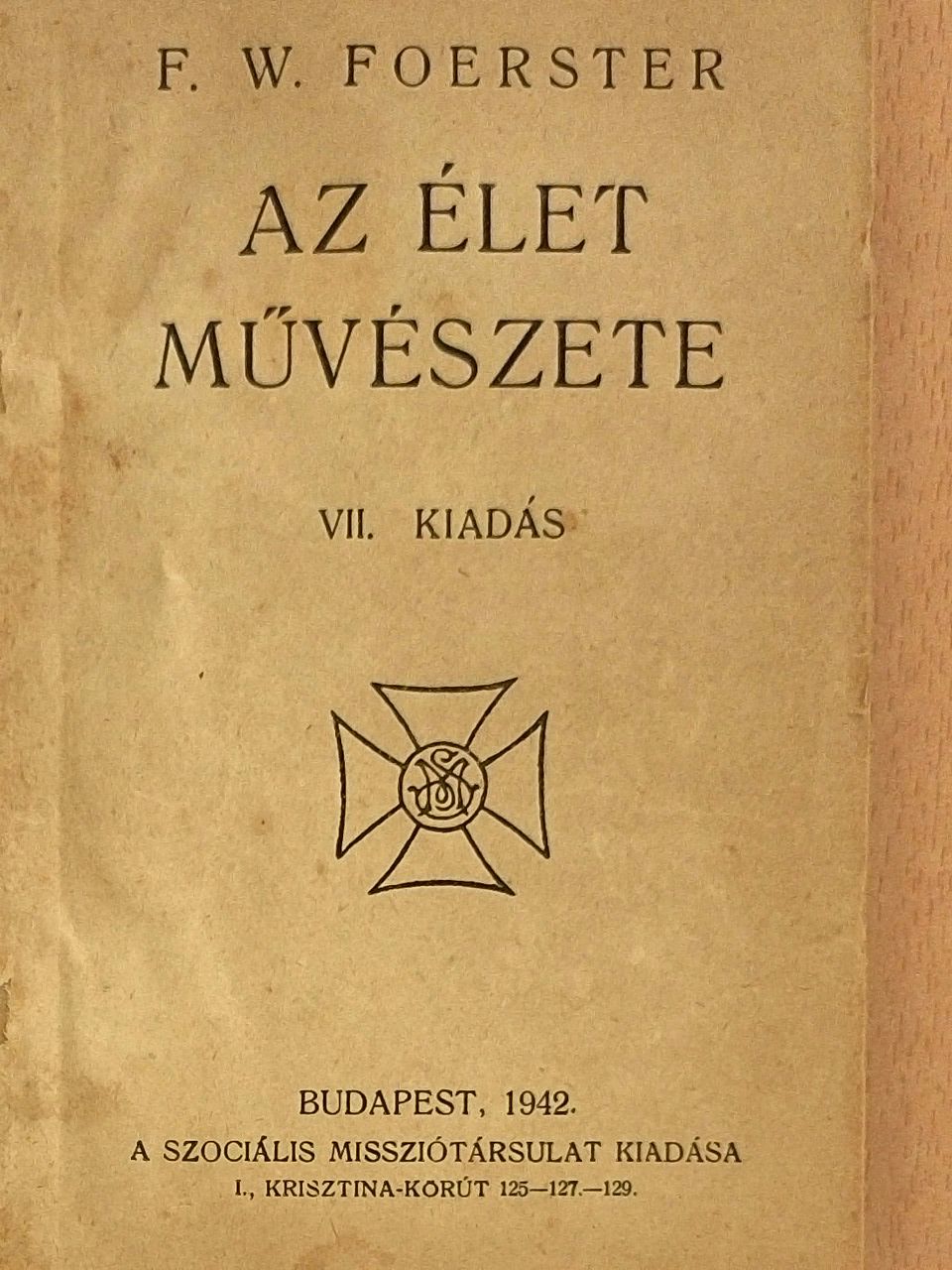 F. W. Foerster - Az élet művészete [antikvár]