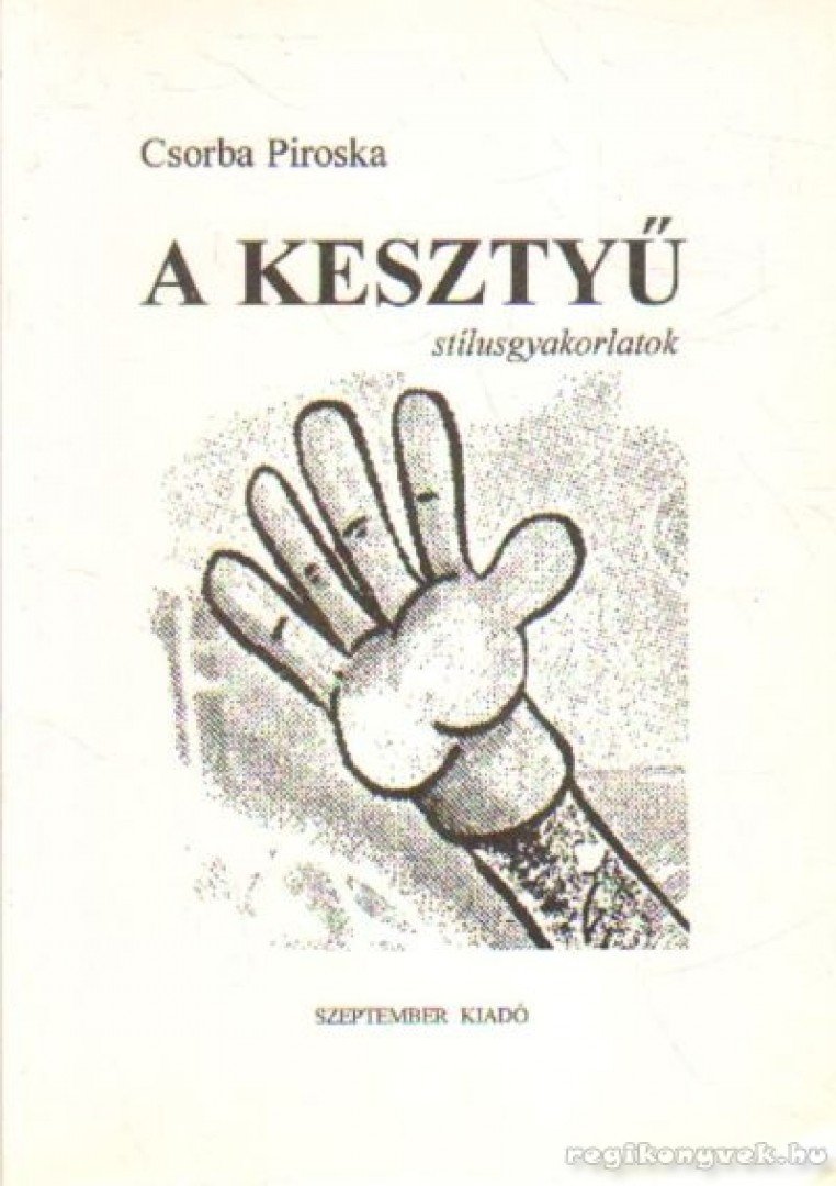 CSORBA PIROSKA - A kesztyű [antikvár]