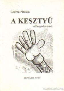 CSORBA PIROSKA - A kesztyű [antikvár]