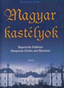 Bagyinszki Zoltán - Magyar kastélyok [antikvár]