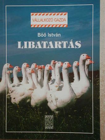 Dr. Böő István - Libatartás [antikvár]