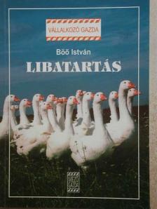 Dr. Böő István - Libatartás [antikvár]