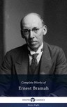BRAMAH, ERNEST - Delphi Complete Works of Ernest Bramah (Illustrated) [eKönyv: epub, mobi]