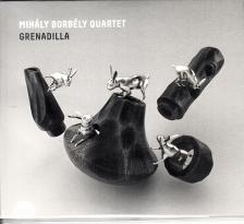Borbély Mihály Quartet - GRENADILLA CD BORBÉLY MIHÁLY QUARTET