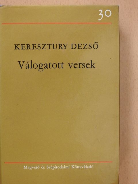 Keresztury Dezső - Válogatott versek [antikvár]