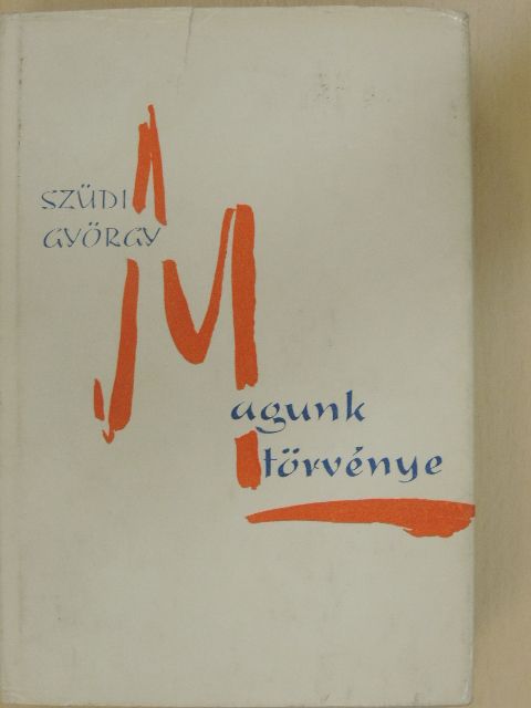 Szüdi György - Magunk törvénye [antikvár]
