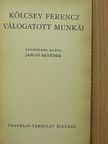 Kölcsey Ferencz - Kölcsey Ferencz válogatott munkái [antikvár]