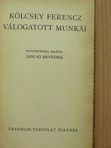 Kölcsey Ferencz - Kölcsey Ferencz válogatott munkái [antikvár]