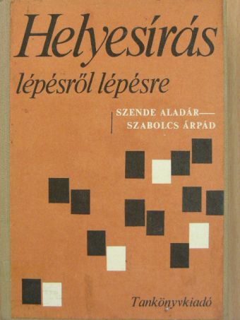 Szabolcs Árpád - Helyesírás lépésről lépésre [antikvár]