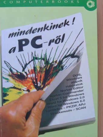 Benkő László - Mindenkinek! a PC-ről [antikvár]