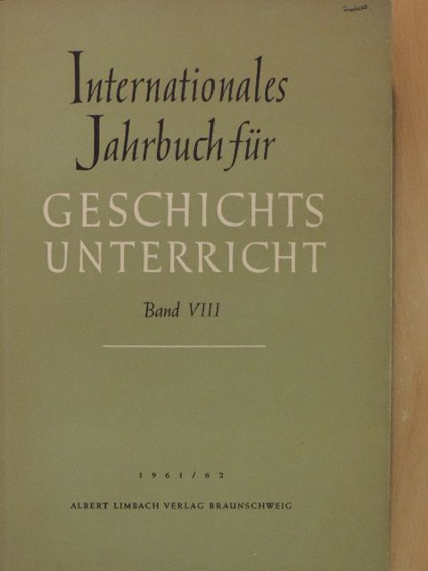 Edgar Hösch - Internationales Jahrbuch für Geschichtsunterricht VIII. [antikvár]