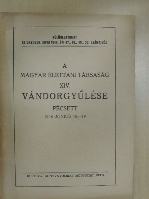 Adler Péter - A Magyar Élettani Társaság XIV. Vándorgyűlése [antikvár]