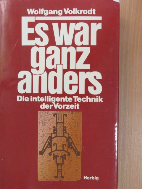 Wolfgang Volkrodt - Es war ganz anders [antikvár]
