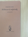 Pomogáts Béla - Költészet és népiesség [antikvár]