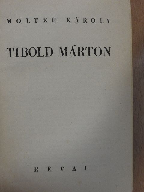 Molter Károly - Tibold Márton [antikvár]
