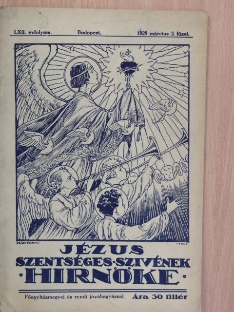 Dr. Erdey Ferenc - Jézus Szentséges Szivének Hirnöke 1928. március [antikvár]