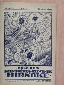 Dr. Erdey Ferenc - Jézus Szentséges Szivének Hirnöke 1928. március [antikvár]