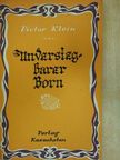 Victor Klein - Unversiegbarer Born I. [antikvár]