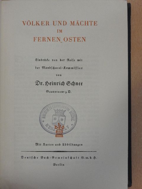 Dr. Heinrich Schnee - Völker und Mächte im Fernen Osten (gótbetűs) [antikvár]