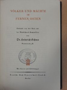 Dr. Heinrich Schnee - Völker und Mächte im Fernen Osten (gótbetűs) [antikvár]