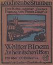 Bloem, Walter - An heimischen Ufern [antikvár]