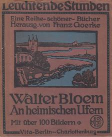 Bloem, Walter - An heimischen Ufern [antikvár]