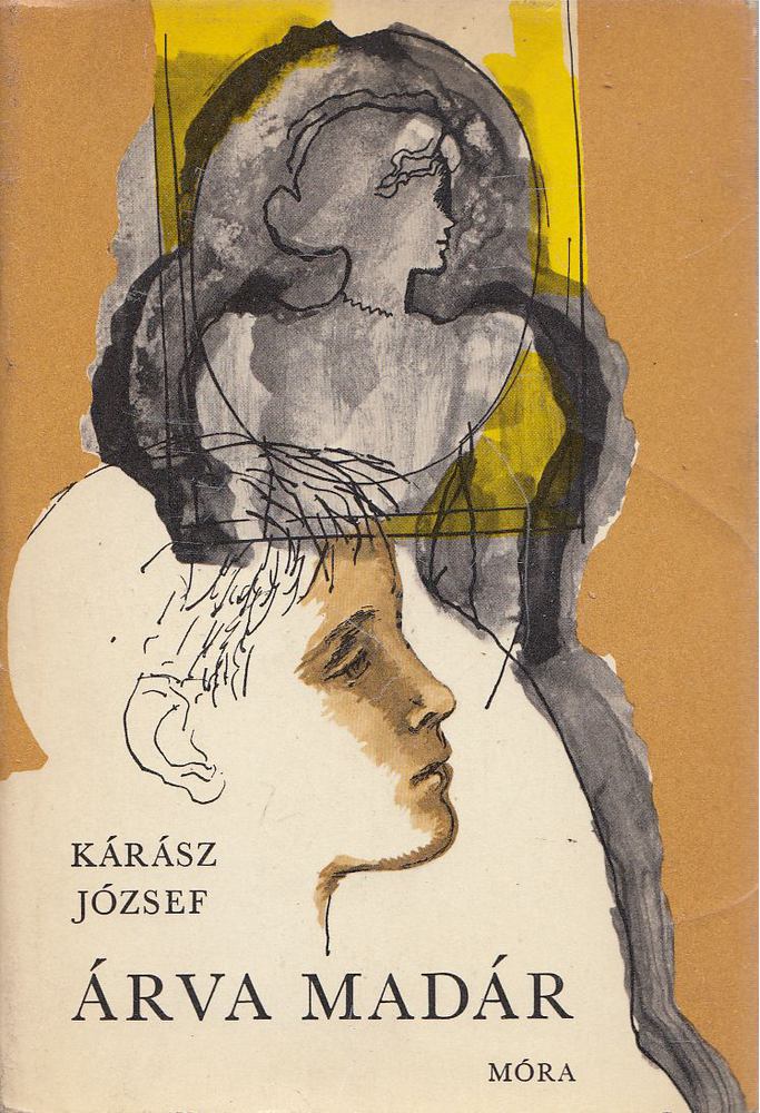 Kárász József - Árva madár [antikvár]
