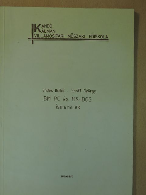 Endes Ildikó - IBM PC és MS-DOS ismeretek [antikvár]