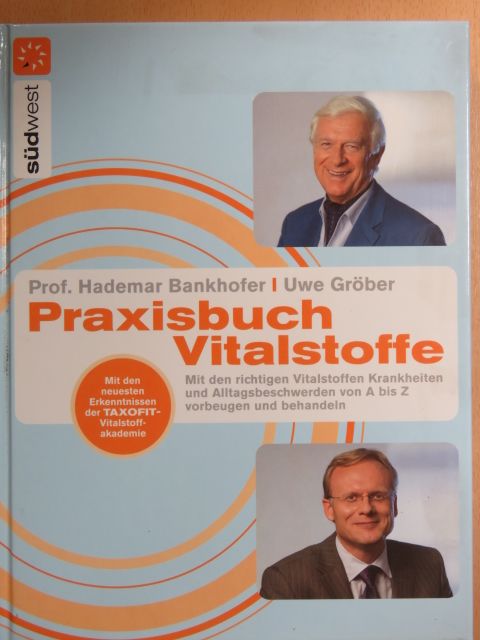 Prof. Hademar Bankhofer - Praxisbuch Vitalstoffe [antikvár]