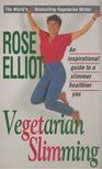 Rose Elliot - Vegetarian Slimming [antikvár]