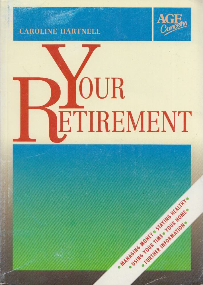 Caroline Hartnell - Your Retirement [antikvár]