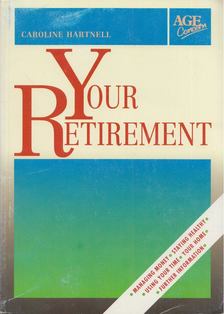 Caroline Hartnell - Your Retirement [antikvár]