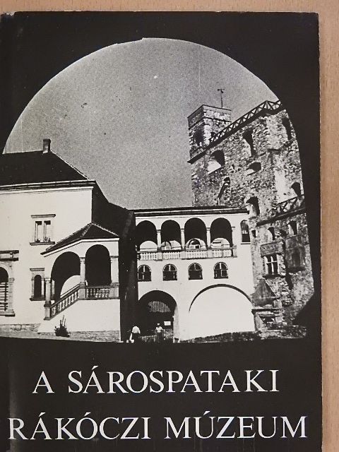 Détshy Mihály - A sárospataki Rákóczi Múzeum [antikvár]