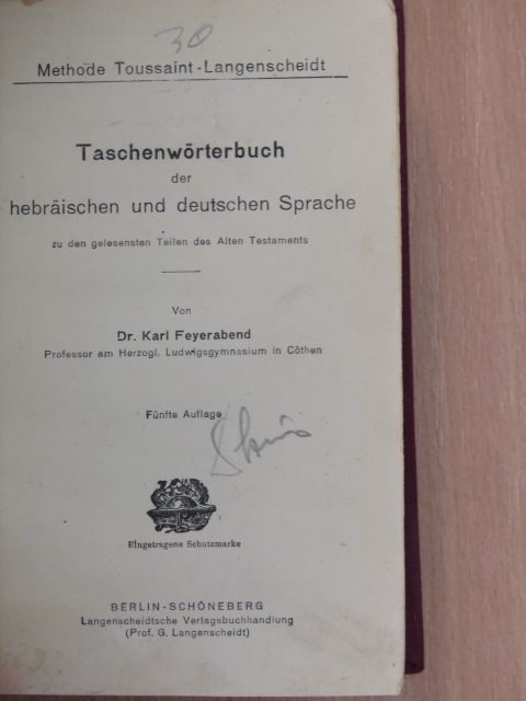 Taschenwörterbuch der hebräischen und deutschen Sprache zu den gelesensten Teilen des Alten Testaments/Die Methode Toussaint-Langenscheidt für das Selbststudium fremder Sprachen und ihre Hilfsmittel [antikvár]