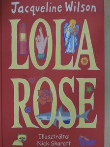 Jacqueline Wilson - Lola Rose [antikvár]