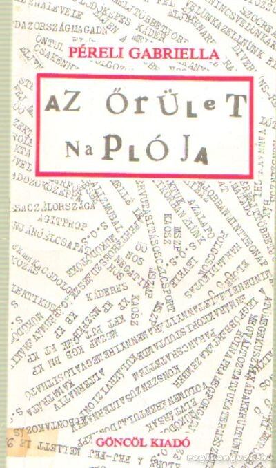 Péreli Gabriella - Az őrület naplója [antikvár]
