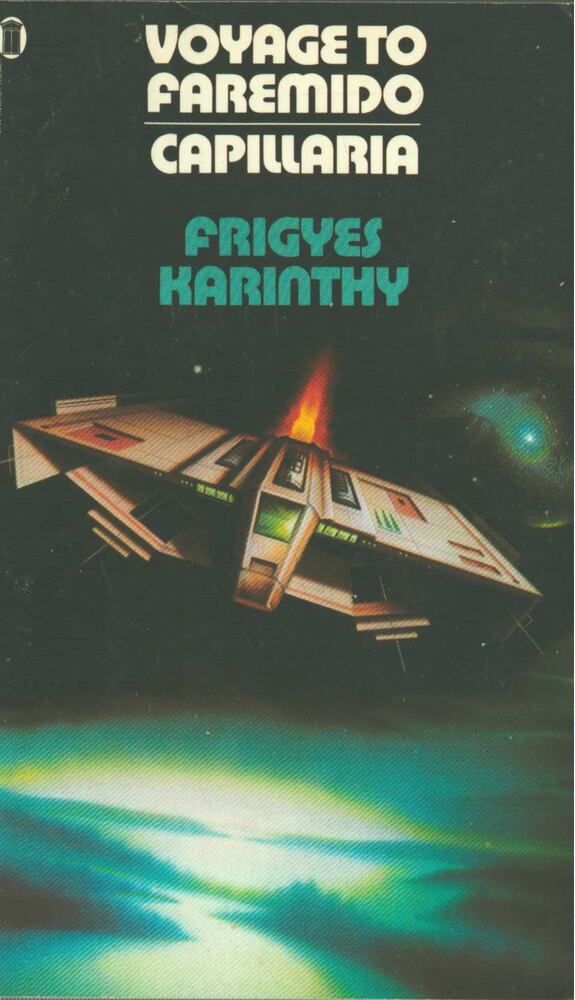 Karinthy Frigyes - Voyage to Faremido / Capillaria [antikvár]