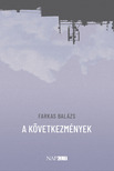 Farkas Balázs - A következmények [eKönyv: epub, mobi]