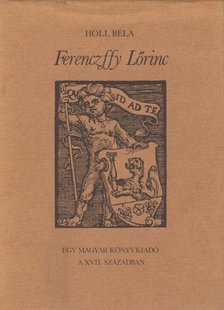 Holl Béla - Ferenczffy Lőrinc [antikvár]