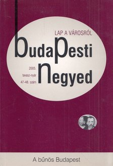 Budapesti Negyed 47-48. 2005. tavasz-nyár [antikvár]