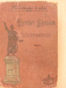 Petőfi Sándor - Petőfi Sándor költeményei I-IV. (rossz állapotú) [antikvár]