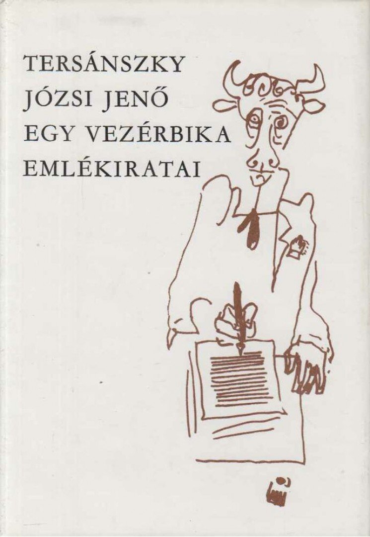 Tersánszky Józsi Jenő - Egy vezérbika emlékiratai [antikvár]