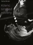 Sánta Miriám - Kilenc szabad növény