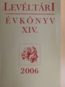 Bodnár Tamás - Levéltári évkönyv XIV. [antikvár]