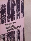 Gedeon Pál - Mindez megtörtént [antikvár]