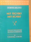 Dr. Jermendy György - Mit tegyek? Mit egyek? [antikvár]