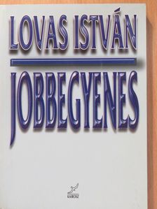 Lovas István - Jobbegyenes (dedikált példány) [antikvár]