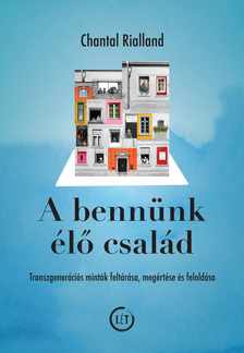 Chantal Rialland - A bennünk élő család